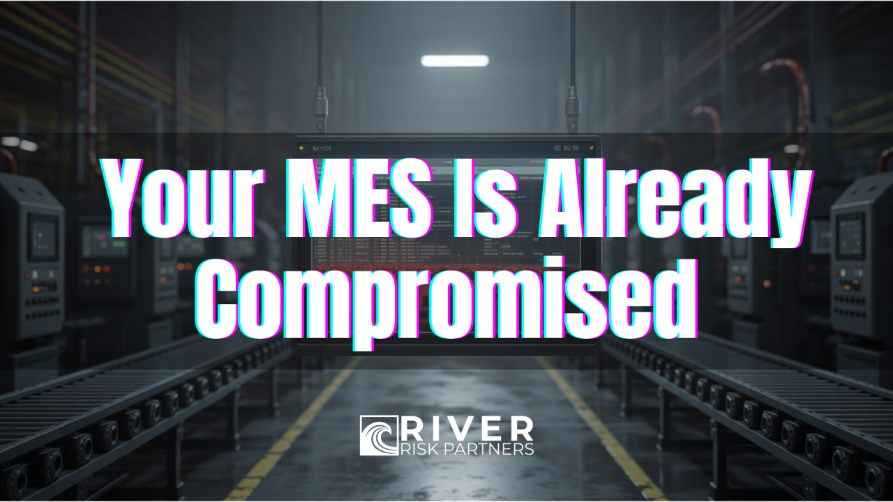 Why You Must Assume Your MES Is Already Compromised cover image